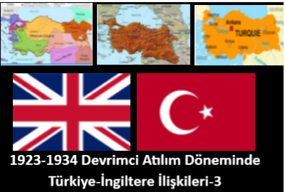 1923-1934 Devrimci Atılım Döneminde Türkiye-İngiltere İlişkileri 3- Haluk Başçıl