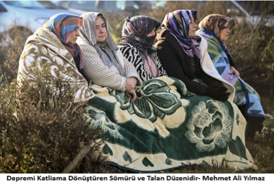 Depremi Katliama Dönüştüren Sömürü ve Talan Düzenidir- Mehmet Ali Yılmaz
